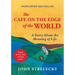 The Cafe on the Edge of the World: A Story about the Meaning of Life