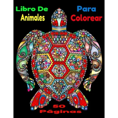 Libro De Animales Para Colorear: Libro De Animales Para Colorear En Español 5O Páginas