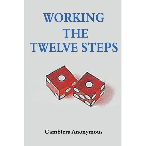 Working The Twelve Steps