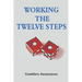 Working The Twelve Steps