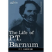 The Life of P.T. Barnum