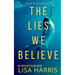 The Lies We Believe: A gripping psychological thriller