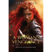 A Woman's Vengeance: Fifth in the "Love and Revenge" series.