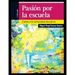 Pasión por la escuela: Cartas a la comunidad educativa