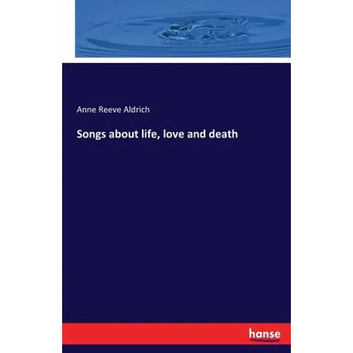 Songs about life, love and death