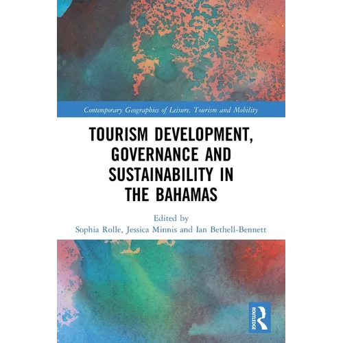 Tourism Development, Governance and Sustainability in the Bahamas
