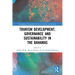 Tourism Development, Governance and Sustainability in the Bahamas