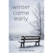 Winter Came Early