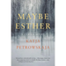 Maybe Esther: A Family Story