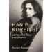 Hanif Kureishi: Writing the Self: A Biography