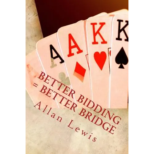Better Bidding = Better Bridge