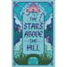 The Stars Above the Hill