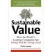 Sustainable Value: How the World's Leading Companies Are Doing Well by Doing Good