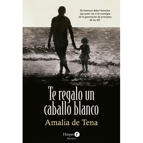 Te Regalo Un Caballo Blanco (I Will Give You a White Horse)