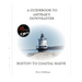A Guidebook to Amtrak's(r) Downeaster: Boston to Coastal Maine