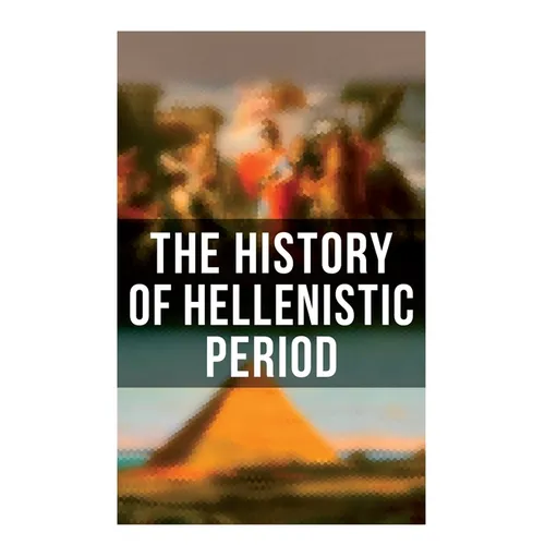 The History of Hellenistic Period