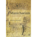 Manichaeism: An Ancient Faith Rediscovered