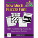 Sew Much Puzzle Fun!: 150+ Fun Stitching Puzzles for Sewers & Quilters, Large Print, Word Search, Crossword, Hidden Pictures, Mazes, Logic P