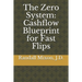The Zero System: Cashflow Blueprint for Fast Flips