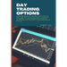 Day Trading Options: A detailed beginners guide to learn how to day trade for a living, learning the best tools, strategies, money manageme