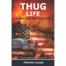 Thug Life: A Lust for Destruction