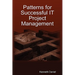 Patterns for Successful IT Project Management
