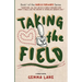 Taking the Field: A Marching Arts Novel