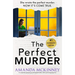 The Perfect Murder: A Completely Gripping Psychological Thriller with a Jaw-Dropping Twist