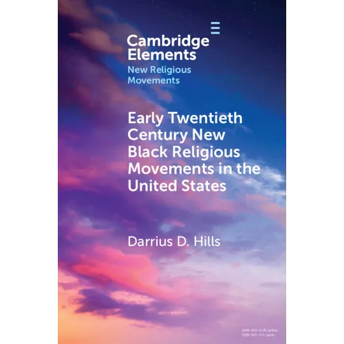 Early Twentieth Century New Black Religious Movements in the United States