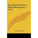 The Human Factor In Works Management (1912)