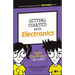 Getting Started with Electronics: Build Electronic Circuits!