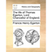 The Life of Thomas Egerton, Lord Chancellor of England.