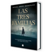 Las Tres Familias / The Three Families