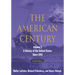 The American Century: A History of the United States Since 1941: Volume 2