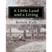 A Little Land and a Living