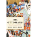 The Ottomans: Khans, Caesars, and Caliphs