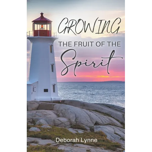 Growing The Fruit Of The Spirit