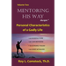 Mentoring His Way Volume 2: Personal Characteristics of a Godly Life