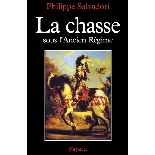 La Chasse sous l'Ancien Régime
