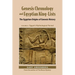 Genesis Chronology and Egyptian King-Lists: The Egyptian Origins of Genesis History, Volume II: Egypt's Mythological Period