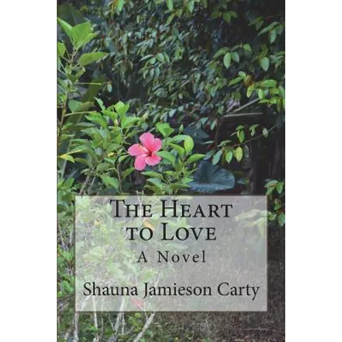 The Heart to Love