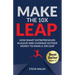 Make The 10X Leap: How Smart Entrepreneurs Scale Up and Leverage Outside Money to Make a 10X Leap