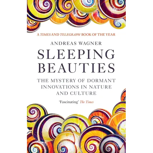 Sleeping Beauties: The Mystery of Dormant Innovations in Nature and Culture