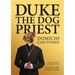 Duke, the Dog Priest