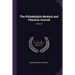 The Philadelphia Medical and Physical Journal; Volume 3