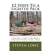 12 Steps To A Lighter Pack: Shaving three or more pounds from your pack