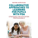 Collaborative Approaches to Learning for Pupils with PDA: Strategies for Education Professionals