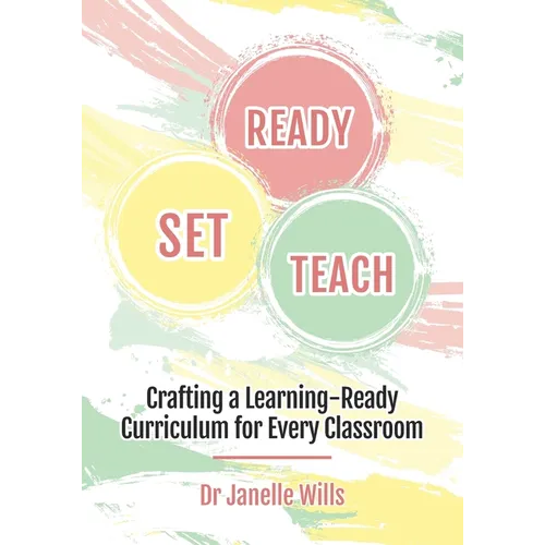Ready, Set, Teach: Crafting a Learning-ready curriculum for every classroom
