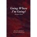 Going Where I'm Going?: An M/NB Romance Novella