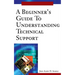 A Beginner's Guide To Understanding Technical Support